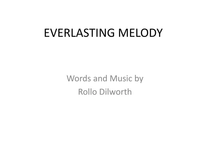 everlasting melody