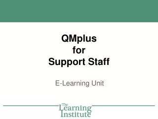QMplus for Support Staff