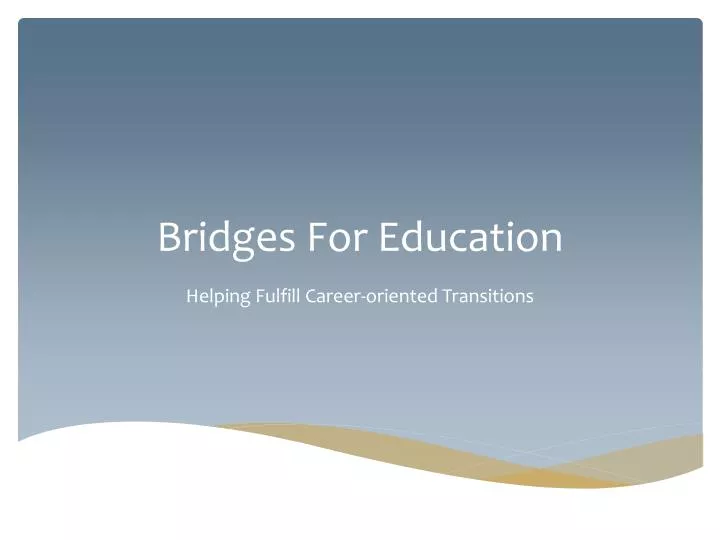 bridges for education