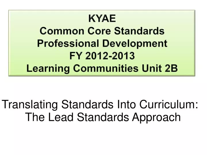 kyae common core standards professional development fy 2012 2013 learning communities unit 2b
