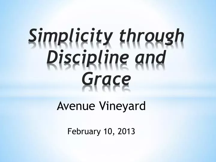 simplicity through discipline and grace