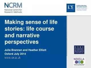 Making sense of life stories: life course and narrative perspectives