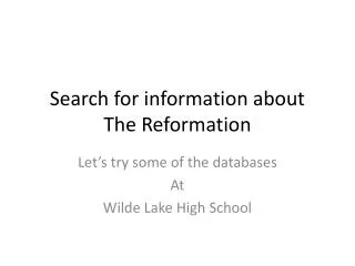 Search for information about The Reformation