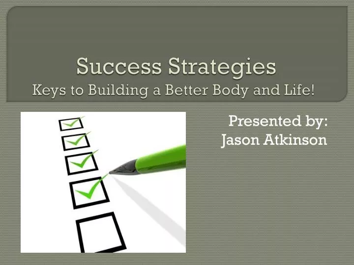 success strategies keys to building a better body and life