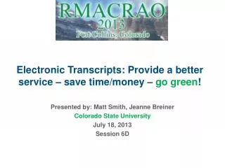 Electronic Transcripts: Provide a better service – save time/money – go green !