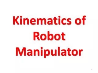 Kinematics of Robot Manipulator