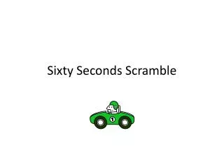 Sixty Seconds Scramble