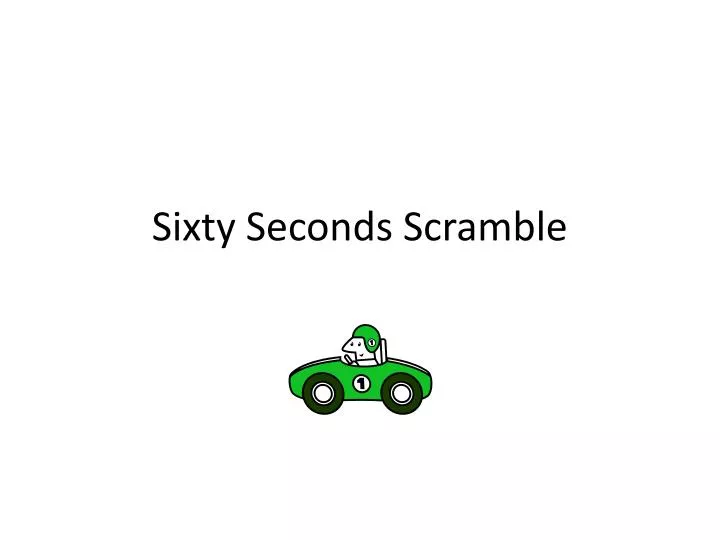 sixty seconds scramble