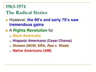 1963-1974 The Radical Sixties