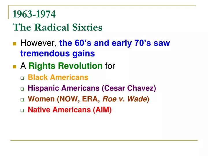 1963 1974 the radical sixties
