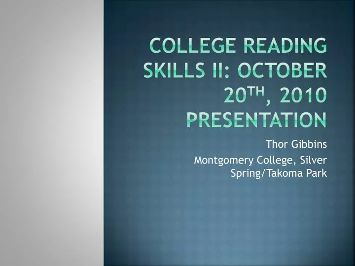 college reading skills ii october 20 th 2010 presentation