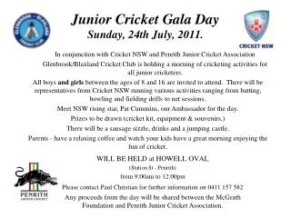 Junior Cricket Gala Day Sunday, 24th July, 2011.