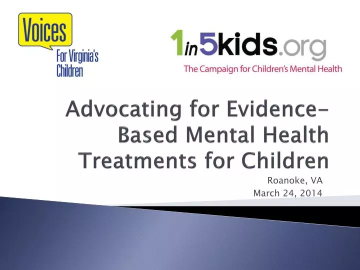 advocating for evidence based mental health treatments for children