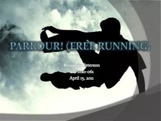 Parkour ! (Free running )