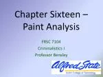 Chapter Sixteen – Paint Analysis - slide 1