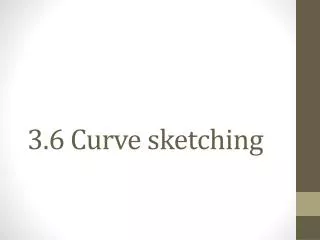 3.6 Curve sketching