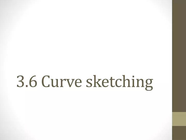 3 6 curve sketching