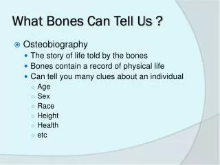 What Bones Can Tell Us ?