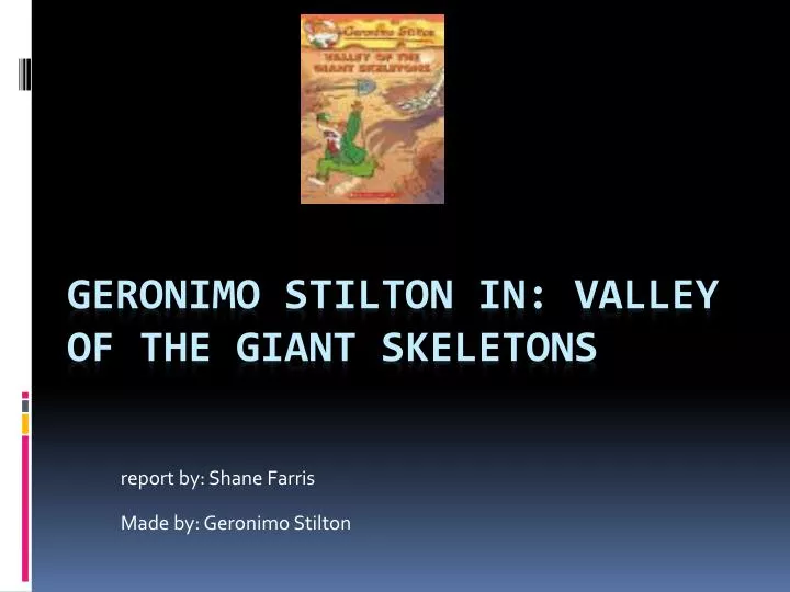 report by shane farris made by geronimo stilton