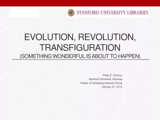 Evolution, Revolution, transfiguration ( Something wonderful is about to happen)