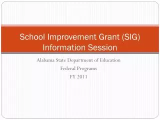 School Improvement Grant (SIG) Information Session