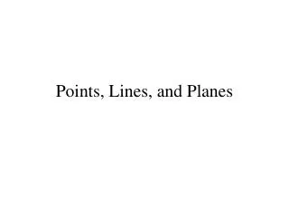 Points, Lines, and Planes