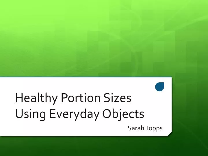 healthy portion sizes using everyday objects