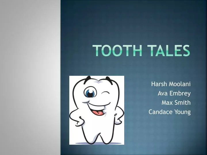 tooth tales