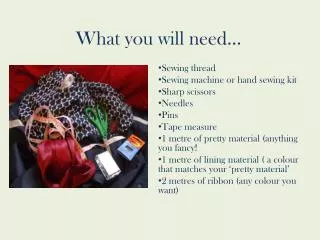 What you will need...
