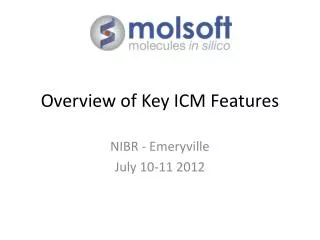 Overview of Key ICM Features