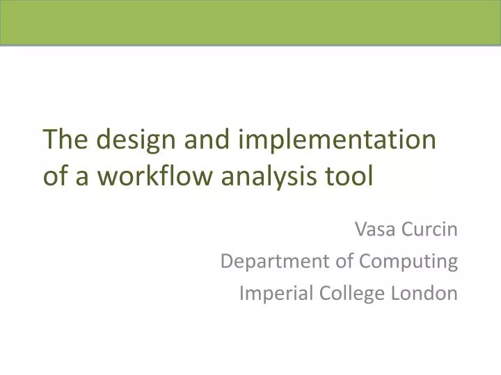 the design and implementation of a workflow analysis tool