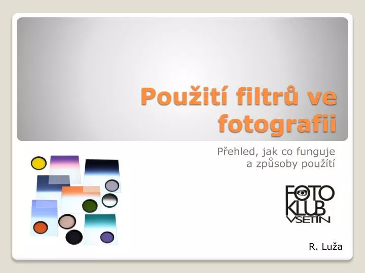 pou it filtr ve fotografii