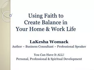Using Faith to Create Balance in Your Home &amp; Work Life
