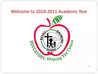 Welcome to 2010-2011 Academic Year