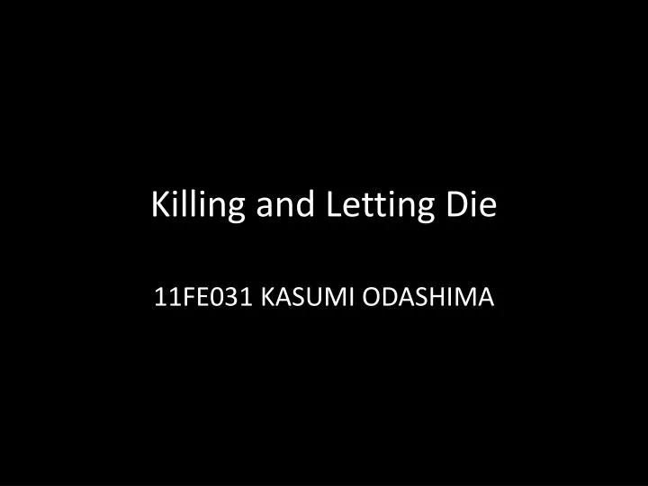 killing and letting die