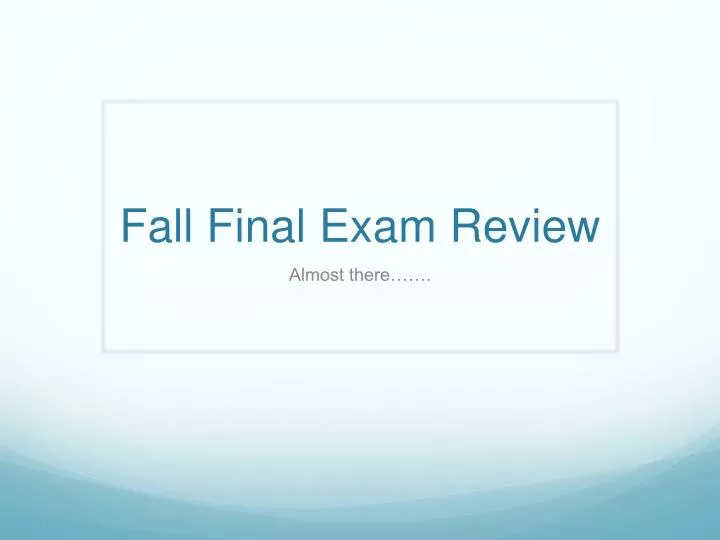 fall final exam review