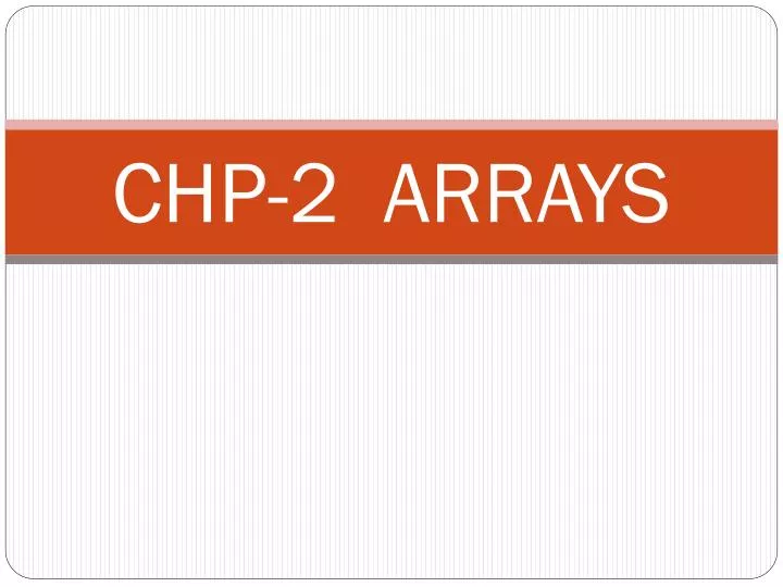 chp 2 arrays