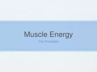 Muscle Energy