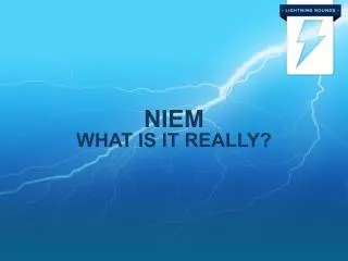 NIEM What is it really?