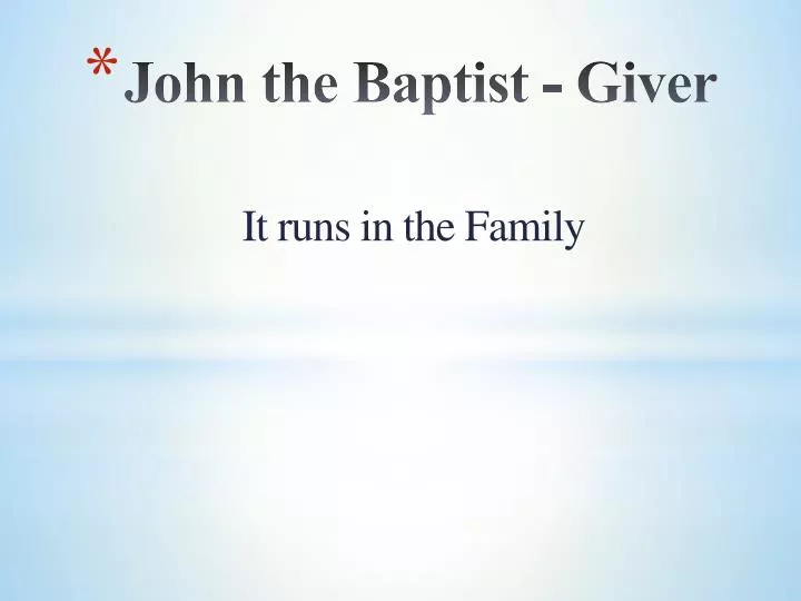 john the baptist giver
