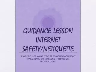 GUIDANCE LESSON INTERNET SAFETY/NETIQUETTE