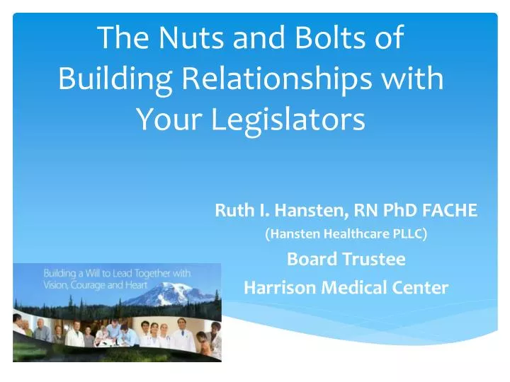 the nuts and bolts of building relationships with your legislators