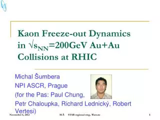 Kaon Freeze-out Dynamics in ?s NN =200GeV Au+Au Collisions at RHIC