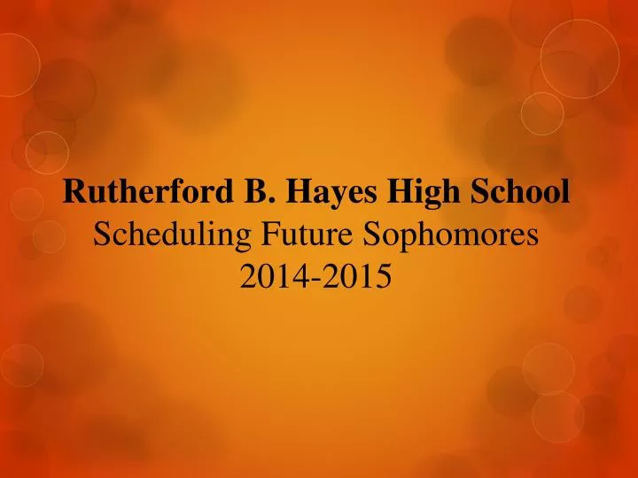 rutherford b hayes high school scheduling future sophomores 2014 2015