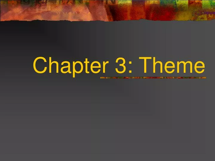 chapter 3 theme