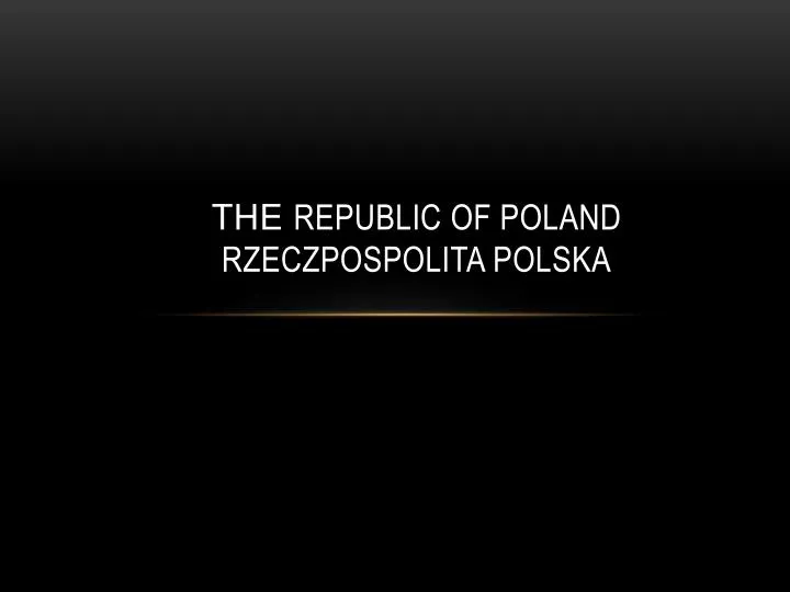 the republic of poland rzeczpospolita polska