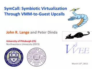 SymCall : Symbiotic Virtualization Through VMM-to-Guest Upcalls