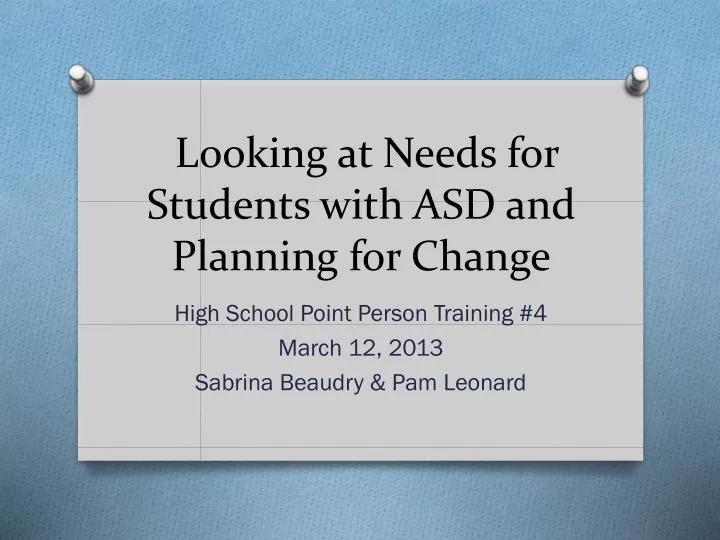 looking at needs for students with asd and planning for change