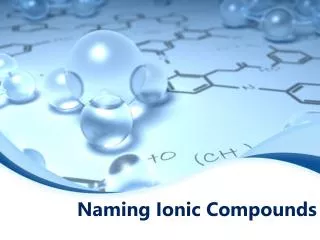 Naming Ionic Compounds