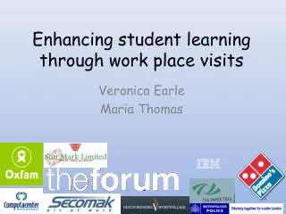 Enhancing student learning through work place visits